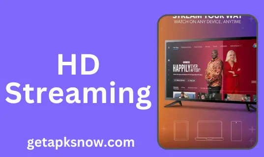 HD Streaming Quality